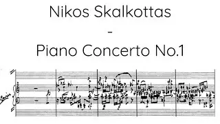 Nikos Skalkottas - Piano Concerto No.1, AK16 (Hadjinikos)