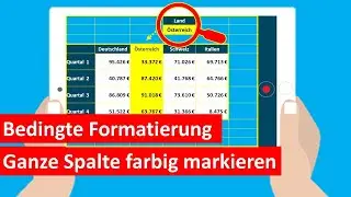 Excel: GANZE SPALTE automatisch EINFÄRBEN wenn | Bedingte Formatierung