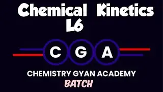 Chemical Kinetics L6 / GSET Crash Course 2023
