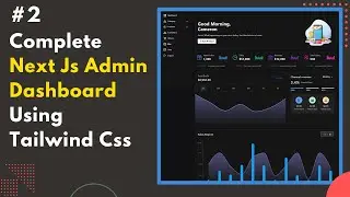 #2 Next.js Admin Dashboard UI Design | Tailwind CSS | Full Tutorial in Hindi | Next.js Admin Panel 🔥