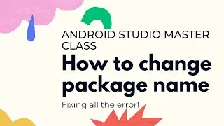 Android Studio | Package Name Change Problem or Error | How to change package name in android studio