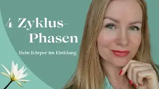 ✨ Die 4 Zyklusphasen der Frau – Im Einklang mit deinem Körper leben ✨