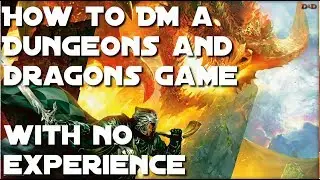 How to DM a Dungeons & Dragons Game With No Experience
