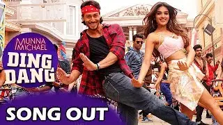 Ding Dang VIDEO Song Out | Munna Michael - Tiger Shroff, Nidhi Agarwal