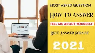Interview question-: Tell me about yourself ?| How to introduce yourself in best way 2021