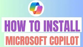 How To Install Microsoft Copilot (2025)
