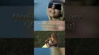 Denisa Sau Kore? /Unde Ești