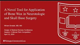 A Novel Tool for Application of Bone Wax in Neurotologic and Skull Base Surgery (DMD2024-1045)