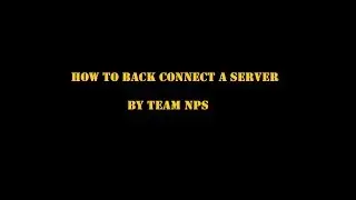 How to back connect a server by Team NPS