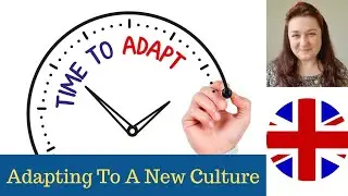 Adapting To A New Culture