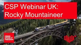 CSP Webinar UK: Rocky Mountaineer