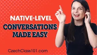 The Best Tool for Beginners to Understand Czech Conversations