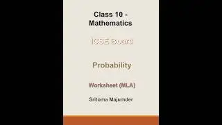 ICSE - Grade 10 - Probability - Worksheet (MLA)