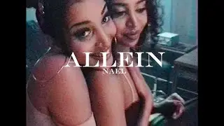 Nael - Allein (prod. by Ayo Qeng & Mondetto) [Official Video]
