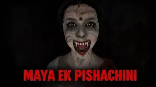 Maya Ek Pishachini Full Gameplay (Android)