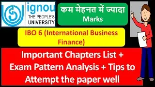 IGNOU March 2022 Exams :  IBO 6 Important Chapters list + Exam Pattern + Tips to get Good Marks
