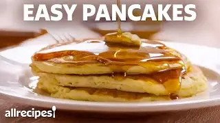 How to Make the Easiest Pancakes | Allrecipes
