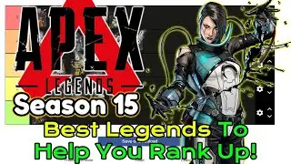 NEW LEGENDS TIER LIST for Season 15 - EVERY LEGEND RANKED! - Apex Legends Guide