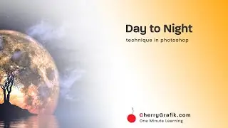 Change Day To Night In Photoshop | Day to Night technique in Adobe Photoshop