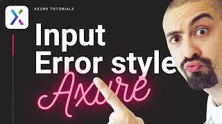 How to manage the error style in Axure RP 10 | New feature!