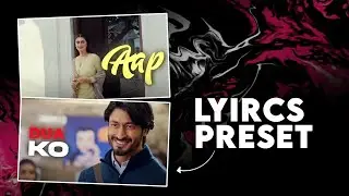 Alight Motion Lyrics Preset 🔥