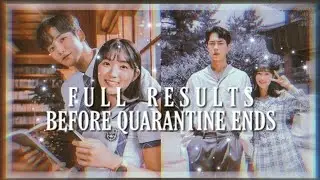 ꒰ full results while in quarantine & before it ends ꒱ ˚ ༘ shorter/calm ver.·˚