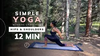 12 Minute Simple Yoga for Hips and Shoulders | Morning or Evening | Black yoga teacher