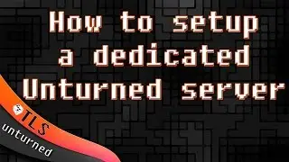How to setup a Server for Unturned - Port forwarding
