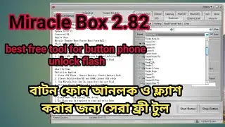 Miracle Box Crack 2.82 the BEST Tool for Flashing and Unlocking Keypad Phones