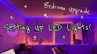 Bedroom Upgrade - LED Lights! | Unboxing and Set Up! IPhone Control