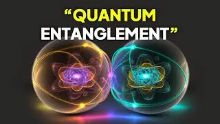 Quantum Entanglement: The Mind-Bending Reality That’s Changing Everything