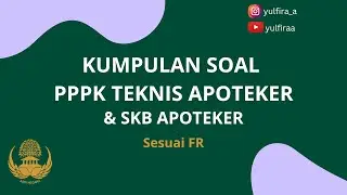 KUMPULAN SOAL PPPK TEKNIS APOTEKER-SKB APOTEKER- SESUAI FR
