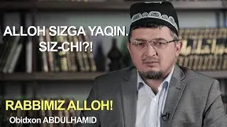 ALLOH SIZGA YAQIN. SIZ-CHI! / RABBIMIZ ALLOH!