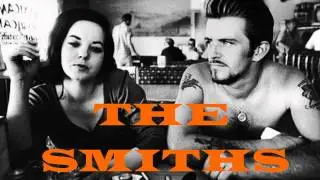THE SMITHS - Last Night I Dreamt That Somebody Loved Me