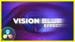 How to create the Vision Blur Effect in Davinci Resolve