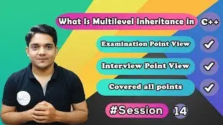 #Session 14 | Multilevel Inheritance in C++ | Object Oriented Programming | VaibhavSir | Hindi