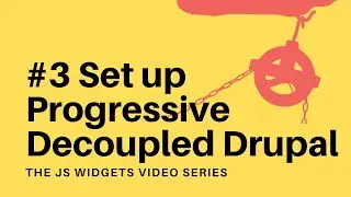 3. Set Up Drupal (JS Widgets Series)