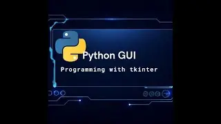 01-Creating Your First Tkinter Window | Create Label in Tkinter