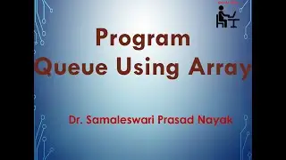 21. Program to Implement Queue Using Array