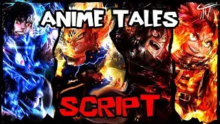 BEST | Updated Anime Tales Script [2026] Extremely OP