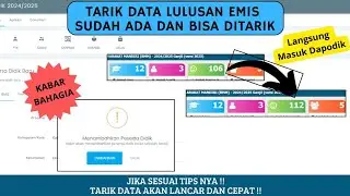 TARIK DATA SISWA LULUSAN EMIS SUDAH BISA DAN LANGSUNG MASUK APLIKASI DAPODIK