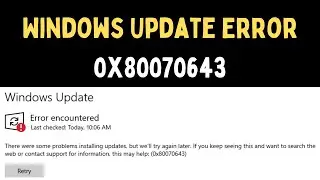 How to fix Windows Update Error 0x80070643