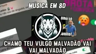CHAMO TEU VULGO MALVADÃO VAI VAI MALVADÃO - MÚSICA DO TIK TOK - Música em 8D (OUÇA COM FONE)