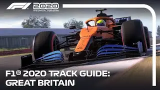 F1® 2020 Track Guide: Great Britain