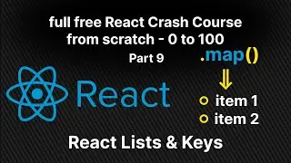 Full Free React crash  course from scratch part 9 | Lists and Keys