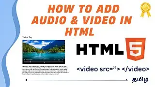 HTML Audio & Video Tags Explained in Tamil | How to Add Audio & Video in HTML 🚀