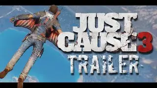 Just Cause 3 Launch Trailer - Competition Entry
