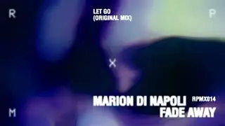 Marion Di Napoli - Let Go (Original Mix) [RPMX014]
