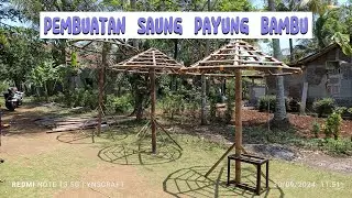 Pembuatan Saung Payung Bambu