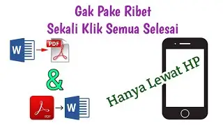Cara merubah word to pdf and pdf to word dari hp